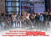 Aksi Jilid 3! Aliansi Mahasiswa Desak Kejatisu-Poldasu Periksa Bupati Labusel Terkait Dugaan Korupsi Rp36 M dan ‘Misteri’ OTT Dinkes
