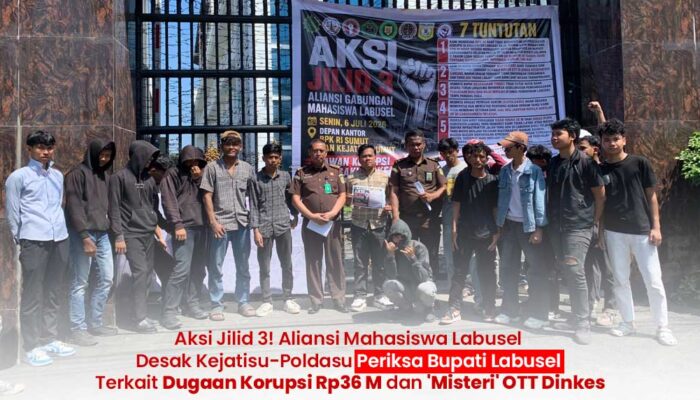 Aksi Jilid 3! Aliansi Mahasiswa Desak Kejatisu-Poldasu Periksa Bupati Labusel Terkait Dugaan Korupsi Rp36 M dan ‘Misteri’ OTT Dinkes